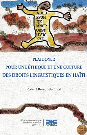Couverture de Plaidoyer pour une éthique et une culture des droits linguistiques en Haïti